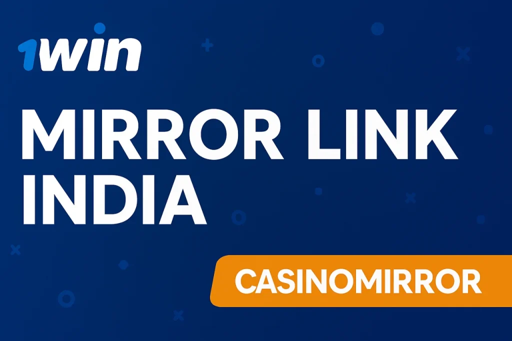 1WIN Mirror Link Today India