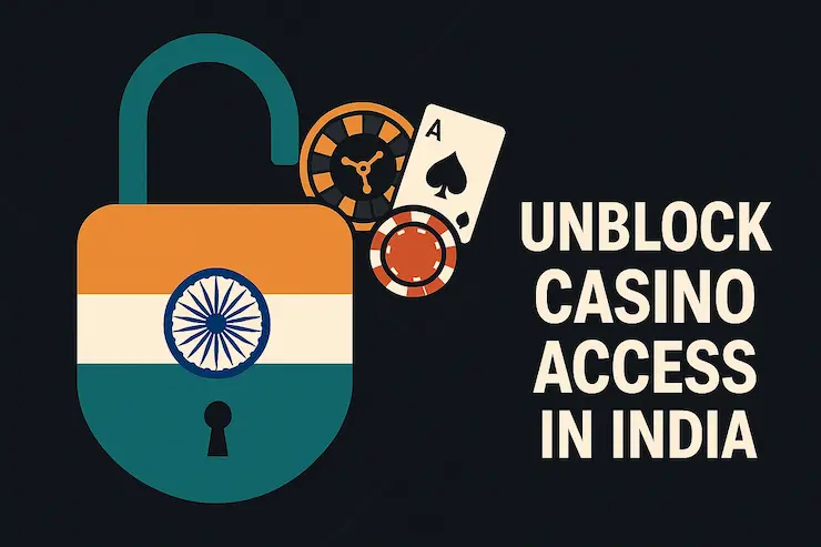 How to unblock casino access in India